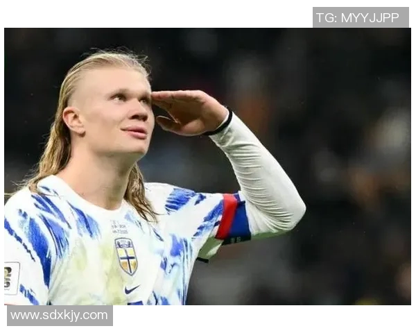 哈兰德:新一代足球巨星如何改变现代足球的格局与未来发展